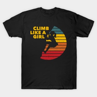 Climb Like a Girl Rock Climbing Bouldering Colorful T-Shirt